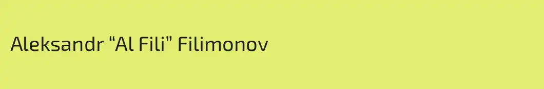 Aleksandr “Al Fili” Filimonov